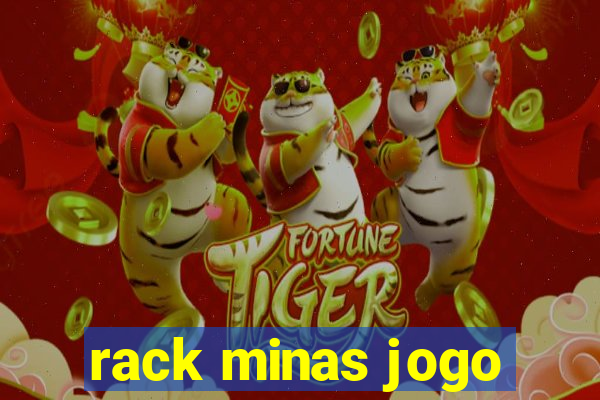 rack minas jogo